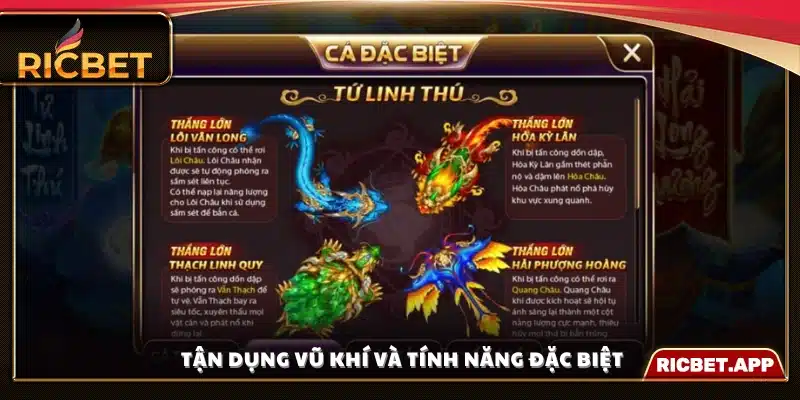 Khai thác tối đa sức mạnh của vũ khí và kỹ năng đặc biệt 