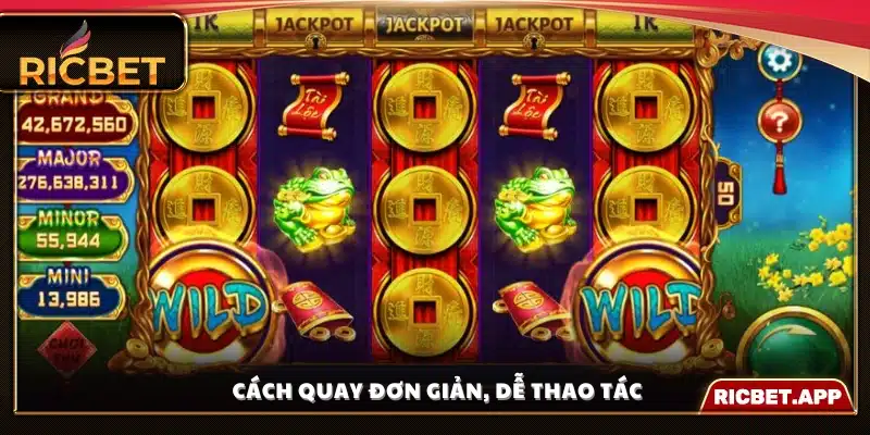 Luật chơi dễ hiểu, thao tác quay đơn giản 