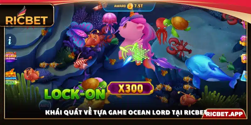 Giới thiệu Ocean Lord tại Ric Bet